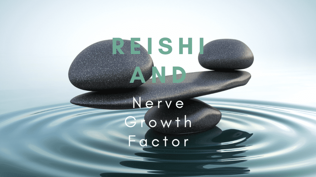 Reishi and Nerve Growth Factor